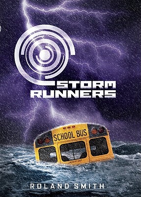 Storm Runners: Book 1: Volume 1 - Smith, Roland