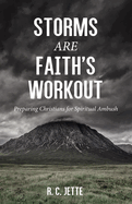 Storms Are Faith's Workout