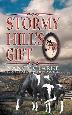 Stormy Hill's Gift - Clarke, Nancy