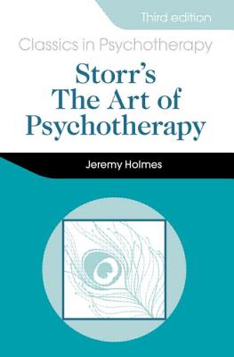 Storr's Art of Psychotherapy 3E - Holmes, Jeremy, and Nemeth, Charles P.