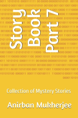 Story Book Part 7: Collection of Mystery Stories - Mukherjee, Anirban