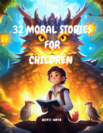 Story books: 32 Moral Stories and Motivational Stories for Kids