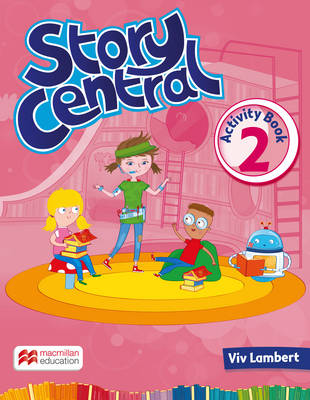 Story Central Level 2 Activity Book - Lambert, Viv