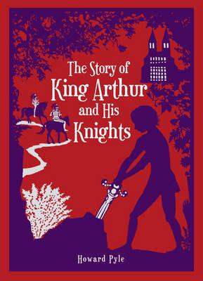 Story of King Arthur and His Knights - 