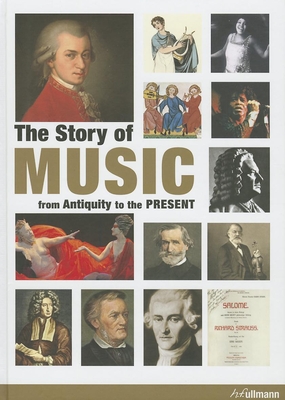 Story of Music: From Antiquity to the Present - Lord, Maria, and Snelson, John