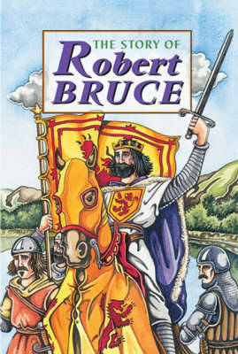 Story of Robert the Bruce - Ross, David