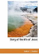 Story of the Life of Jesus