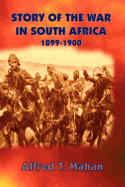 Story of the War in South Africa: 1899-1900