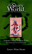 Story of the World, Vol. 3: History for the Classical Child: Early Modern Times