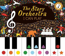 Story Orchestra: I Can Play (vol 1): Volume 7: Learn 8 easy pieces from the series!