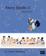 Story Quilts 2: Day by Day