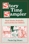Story Time Sampler Grades K-3: Read Alouds, Booktalks, and Activities for Children