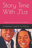 Story Time With J'La: Cognitive, Emotional, and Social Development