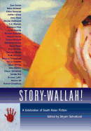 Story-Wallah!: A Celebration of South Asian Fiction