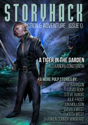 StoryHack Action & Adventure, Issue 0 - Beattie, Bryce (Editor), and Frost, Julie, and West, David J