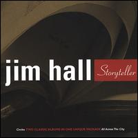 Storyteller: Circles/All Across the City - Jim Hall