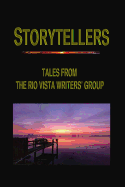 Storytellers: Tales from the Rio Vista Writers' Group