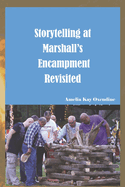 Storytelling at Marshall's Encampment - Revisited