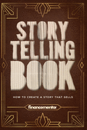 Storytelling book: How to create a story that sells