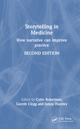 Storytelling in Medicine: How Narrative Can Improve Practice