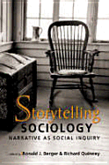 Storytelling Sociology: Narrative as Social Inquiry