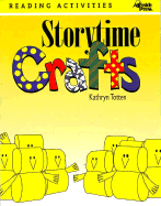 Storytime Crafts - Totten, Kathryn (Editor)