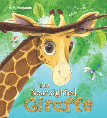 Storytime: The Nearsighted Giraffe - Benjamin, A H