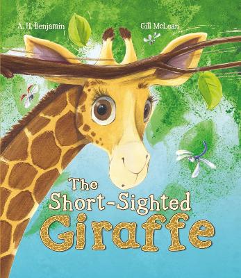 Storytime: The Short-Sighted Giraffe - Benjamin, A. H.