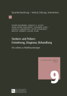 Stottern Und Poltern: Entstehung, Diagnose, Behandlung: Die Leitlinie Zu Redeflussstoerungen