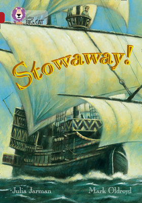 Stowaway!: Band 14/Ruby - Jarman, Julia, and Collins Big Cat (Prepared for publication by)