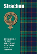 Strachan: The Origins of the Strachans and Their Place in History