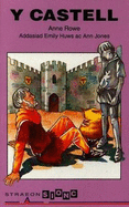 Straeon Sionc: Castell, Y