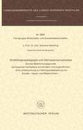 Strafflligenpdagogik Und Delinquenzprophylaxe: Soziale Bestimmungsgrnde Delinquenten Verhaltens Von Kindern Und Jugendlichen