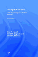 Straight Choices: The Psychology of Decision Making