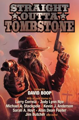 Straight Outta Tombstone - Boop, David (Editor)