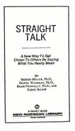 Straight Talk: A New Way to Get Closer to Others by Saying What You Really Mean - Miller, Sherod, and Wackman, Daniel, and Nunnally, Elam, Dr.