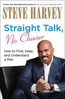 Straight Talk, No Chaser - Harvey, Steve