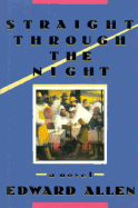 Straight Through the Night - Allen, Edward, Aia