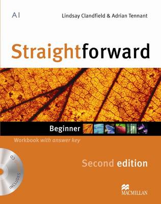 Straightforward 2nd Edition Beginner Workbook with key & CD - Clandfield, Lindsay, and Tennant, Adrian