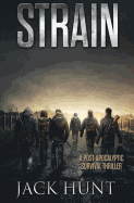 Strain - A Post-Apocalyptic Survival Thriller