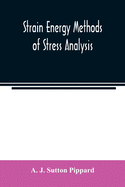 Strain energy methods of stress analysis