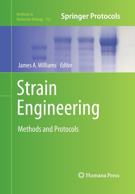 Strain Engineering: Methods and Protocols - Williams, James A (Editor)