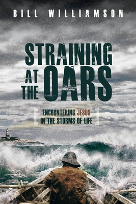 Straining At The Oars - Williamson, Bill