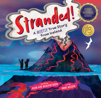 Stranded!: A Mostly True Story from Iceland - Benediktsson, Var r