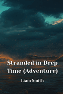 Stranded in Deep Time (Adventure)