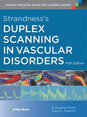 Strandness's Duplex Scanning in Vascular Disorders - Zierler, R Eugene, MD, and Dawson, David L, Dr.