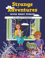 Strange Adventures: Seven Short Stories