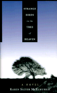 Strange Birds in the Tree of Heaven