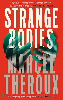 Strange Bodies - Theroux, Marcel