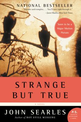 Strange But True - Searles, John